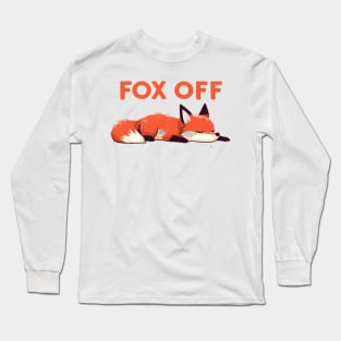 Fox off Long Sleeve T-Shirt